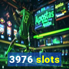 3976 slots